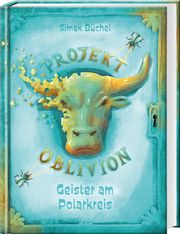 Projekt Oblivion - Geister am Polarkreis Büchel, Simak 9783965940888