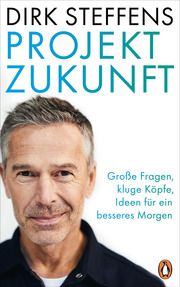 Projekt Zukunft Steffens, Dirk 9783328602323