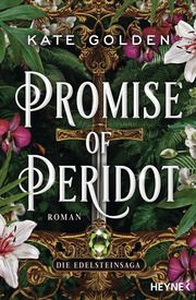 Promise of Peridot - Die Edelsteinsaga Golden, Kate 9783453323391