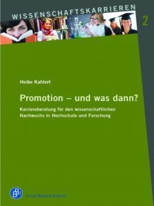 Promotion - und was dann? Kahlert, Heike 9783866493988