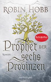 Prophet der sechs Provinzen Hobb, Robin 9783764532048