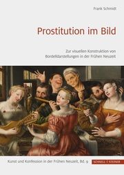 Prostitution im Bild Schmidt, Frank 9783795439347