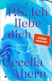 P.S. Ich liebe dich Ahern, Cecelia 9783492320818