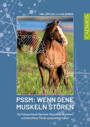 PSSM: Wenn Gene Muskeln stören Löffler, Tina/Gerber, Liza 9783840410932