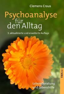 Psychoanalyse für den Alltag Craus, Clemens 9783958280212