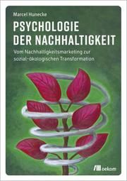 Psychologie der Nachhaltigkeit Hunecke, Marcel 9783962383596