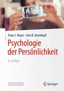 Psychologie der Persönlichkeit Neyer, Franz J/Asendorpf, Jens B 9783662549414