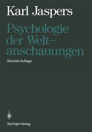 Psychologie der Weltanschauungen Jaspers, Karl 9783642521713