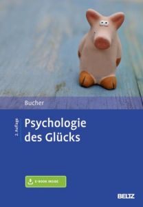 Psychologie des Glücks Bucher, Anton 9783621283946