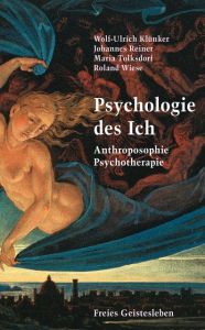 Psychologie des Ich Klünker, Wolf-Ulrich/Reiner, Johannes/Tolksdorf, Maria u a 9783772527418