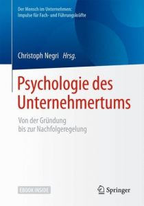 Psychologie des Unternehmertums Christoph Negri 9783662560204