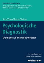 Psychologische Diagnostik Hock, Michael/Peters, Jan/Renner, Karl-Heinz u a 9783170420069