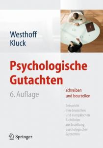 Psychologische Gutachten schreiben und beurteilen Westhoff, Karl/Kluck, Marie-Luise 9783642353536