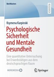 Psychologische Sicherheit und Mentale Gesundheit Karpinski, Ksymena 9783658462604