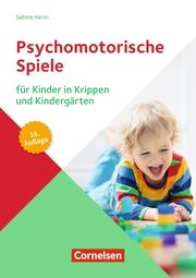Psychomotorische Spiele für Kinder in Krippen und Kindergärten Herm, Sabine 9783834652850