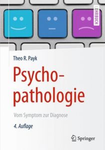 Psychopathologie Payk, Theo R 9783662455302