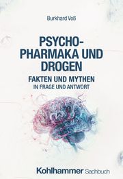 Psychopharmaka und Drogen Voß, Burkhard 9783170455214