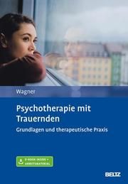 Psychotherapie mit Trauernden Wagner, Birgit 9783621286848