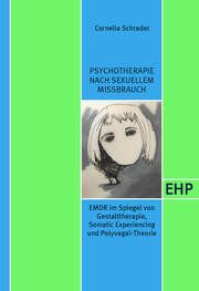 Psychotherapie nach sexuellem Missbrauch Schrader, Cornelia 9783897971486