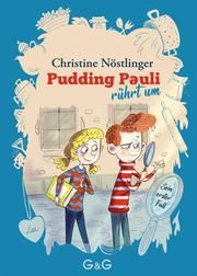 Pudding Pauli rührt um Nöstlinger, Christine 9783707423822