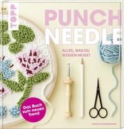 Punch Needle - alles was du wissen musst Dornemann, Miriam 9783772448102