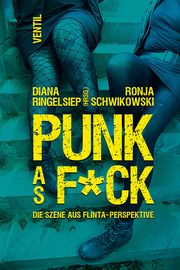 PUNK as F Diana Ringelsiep/Ronja Schwikowski 9783955751876