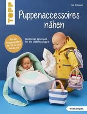 Puppenaccessoires und mehr nähen Andresen, Ina 9783735870186