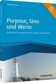 Purpose, Sinn und Werte Illner, Karlheinz 9783648148020