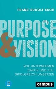 Purpose und Vision Esch, Franz-Rudolf (Prof. Dr.) 9783593513676