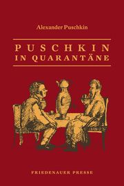 Puschkin in Quarantäne Puschkin, Alexander 9783751806190