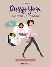 Pussy Yoga - Das Workout-Book Coco Berlin 9783831205721