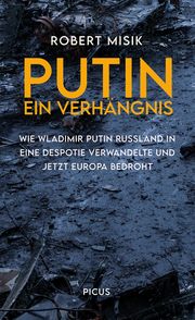 Putin. Ein Verhängnis Misik, Robert 9783711721310