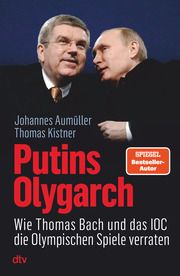 Putins Olygarch Kistner, Thomas/Aumüller, Johannes 9783423263924