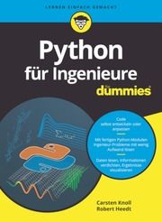 Python für Ingenieure für Dummies Knoll, Carsten/Heedt, Robert 9783527717675