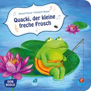 Quacki, der kleine freche Frosch. Mini-Bilderbuch Wagner, Elisabeth 9783769821215