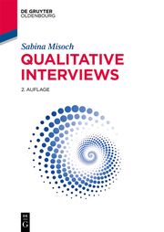 Qualitative Interviews Misoch, Sabina 9783110545869