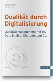 Qualität durch Digitalisierung Zeller, Elmar 9783446466999