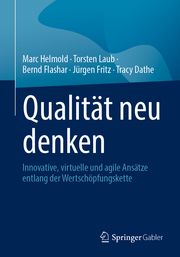 Qualität neu denken Helmold, Marc/Laub, Torsten/Flashar, Bernd u a 9783658402198
