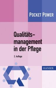 Qualitätsmanagement in der Pflege Lobinger, Werner/Haas, Julia/Groß, Horst 9783446434554