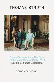 Queen Elizabeth II and The Duke of Edinburgh, Windsor Castle 2011 Struth, Thomas 9783829609814