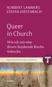 Queer in Church Lammers, Norbert/Diefenbach, Stefan 9783429058593