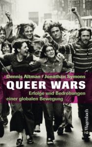 Queer Wars Altman, Dennis/Symons, Jonathan 9783803136701