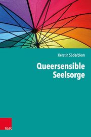 Queersensible Seelsorge Söderblom, Kerstin 9783525600139