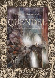Quendel - Über die Schattengrenze Ronnefeldt, Caroline 9783764171117