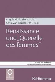 'Querelle des femmes' Angela Munoz Ferndandez/Xenia von Tippelskirch/Irmtraud Fischer u a 9783170410640