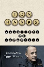 Questions de caractère Hanks, Tom 9782757871881