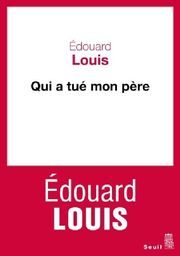 Qui a tué mon père Louis, Édouard 9782757875469