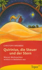 Quirinius, die Steuer und der Stern Wrembek, Christoph 9783786786122