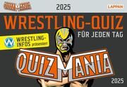 QuizMania - Das Wrestling-Quiz für jeden Tag 2025  9783830321507