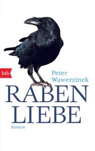 Rabenliebe Wawerzinek, Peter 9783442742653
